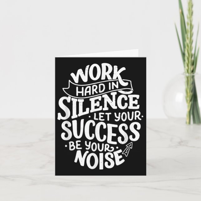 Cartão Work Hard In Silence Let Your Success Motivation Q (Frente)