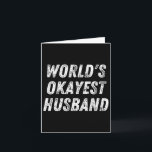 Cartão World#39;s Okayest Husband Engraçada Hub de Aniver<br><div class="desc">World#39;s Okayest Husband Engraçada Hub de Aniversário do Pai</div>