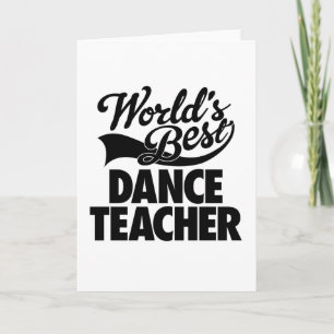 Cartão World's Best Dance Teacher Greeting Cards
