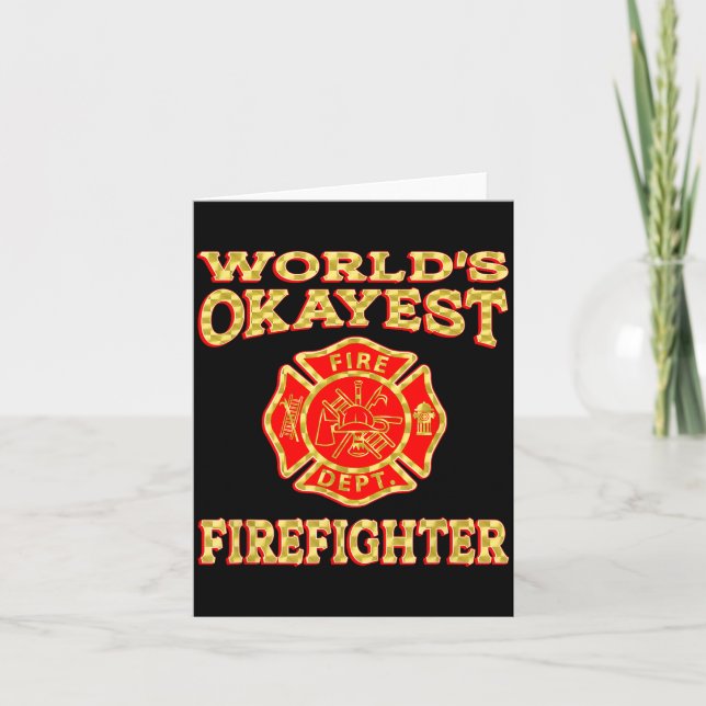 Cartão Worlds Okayest Firefighter Fireman Funny Firefight (Frente)