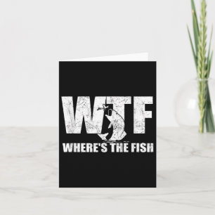 Cartão Wtf Onde Os Peixes Se Engraçam A Pesca Engraçada D