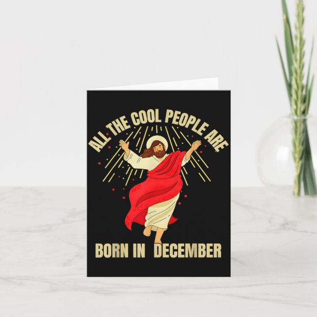 Cartão Xmas Cool People Are Born In December Christian Ch (Frente)