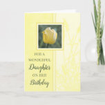 Cartão Yellow Tulips Daughter Birthday<br><div class="desc">Cartão de aniversário para filha com tulipa amarela macia e bonito e verso pensativo.</div>