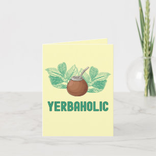 Cartão yerbaholic - Saudação Engraçada do Amado Yerba