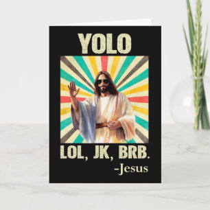 Cartão Yolo Lol Jk Brb Jesus Engraçado Páscoa Cristãos Re