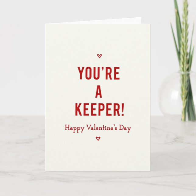 Cartão You Are A Keeper Valentines Day Card (Frente)