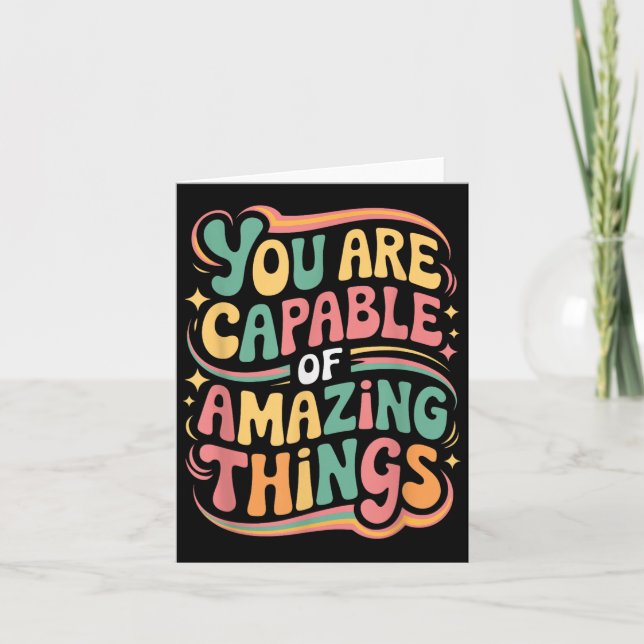 Cartão You Are Capable Of Amazing Things  (Frente)