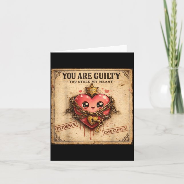 Cartão You Are Guilty You Stole My Heart Cute Valentine’s (Frente)