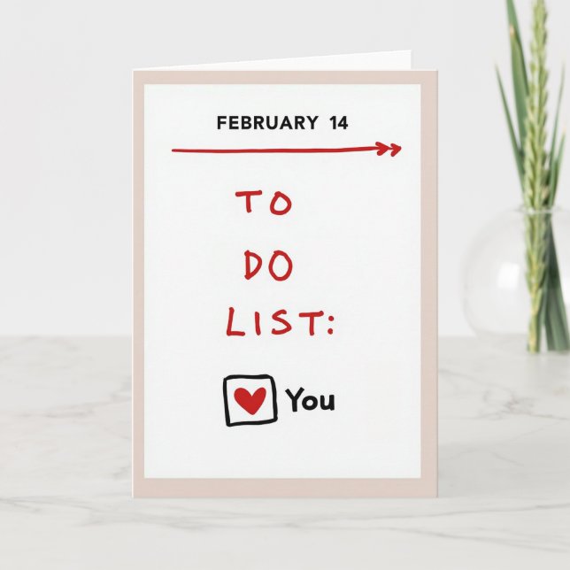 Cartão You Are My Valentine To Do List Card (Frente)