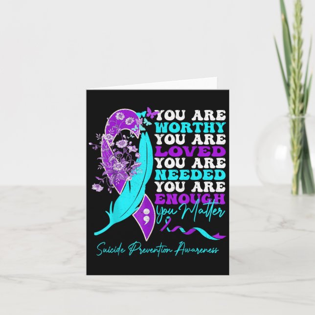 Cartão You Are Worthy Loved Needed Enough Suicide Prevent (Frente)