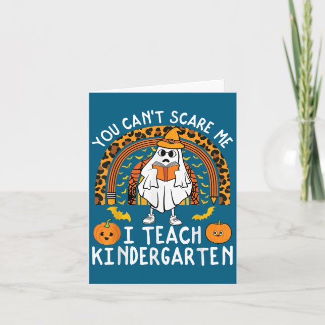 Cartão You Cant E Me I Teach Kindergarten Teacher Hallowe (Frente)