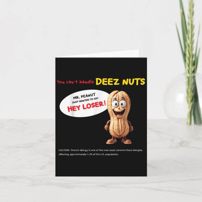 Cartão You Can't Handle Deez Nuts, Funny , Peanut Allergy (Frente)