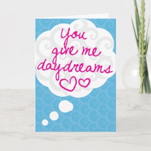 Cartão You Give Me Daydreams