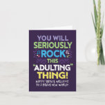 Cartão You Will Seriously Rock This Adulting Thing!<br><div class="desc">Wish someone a happy 18th birthday while giving them a laugh with this fun card, featuring the message, "You will seriously ROCK this "Adulting" thing. Happy 18th & welcome to a brave new world!" Type includes music, note, and line accents. Inside has this message but can be customized to fit...</div>