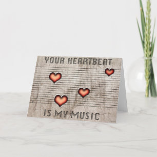 Cartão Your heartbeat is my music romatic greetingcard