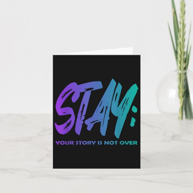 Cartão Your Story Is Not Over Stay Suicide Prevention Awa (Frente)