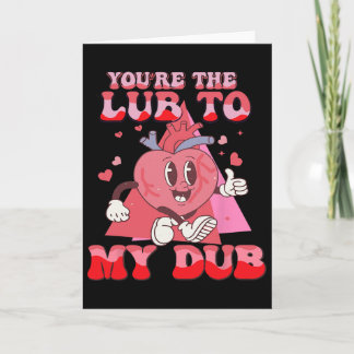 Cartão You're The Lube To My Dub Cvicu Nurse Valentine Ca