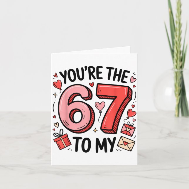 Cartão You're The Six To My Seven 67 Funny Valentines Day (Frente)