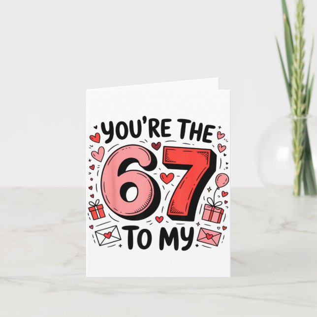 Cartão You're The Six To My Seven 67 Funny Valentines Day (Frente)