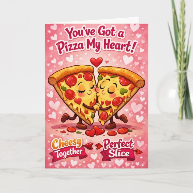Cartão You've Got a Pizza My Heart Funny  (Frente)