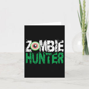 Cartão Zombie Hunter Halloween Traga Uma Camisa Cuja Arma
