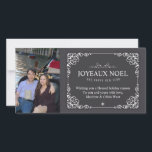 Cartões com fotos de Natal Vintage Chalkboard<br><div class="desc">Este design apresenta uma bonito borda do local do ornamentado.  O fundo é uma cinza de quadro negro. Diz Joyeaux Noel,  mas pode mudar a saudação para "Feliz Natal".  Adicione sua foto para um toque pessoal.</div>