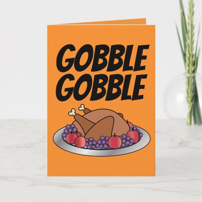 CARTÕES DE AÇÃO DE GRAÇAS GOBBLE GOBBLE ATÉ VOCÊ B (Frente)