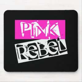 Casa da Rebelião: Rebelde Rosa no Mousepad Negro