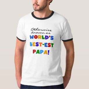 Caso contrário, Camisetas e presentes do melhor pa