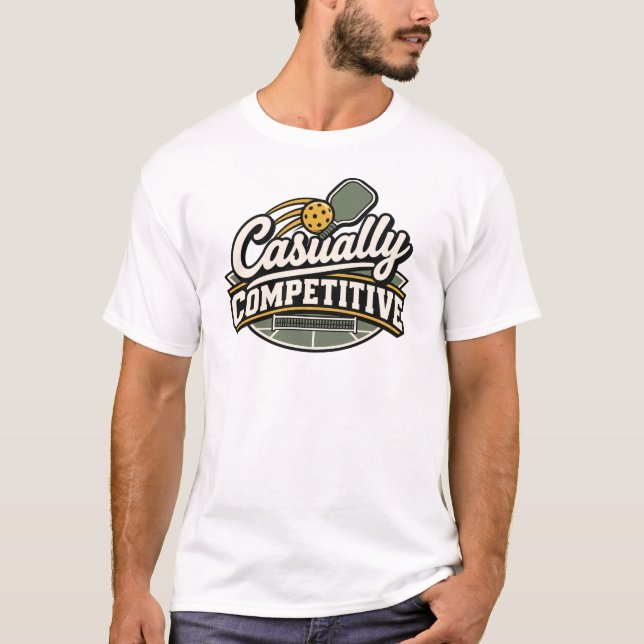 Casualmente Competitivo | Camiseta de Presente de  (Frente)