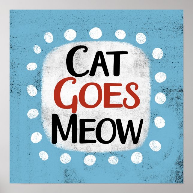 Cat Goes Meow Poster Wall Art (Frente)
