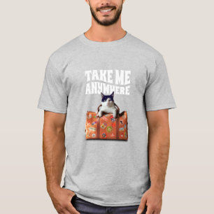 Cat me leve em qualquer lugar, camiseta