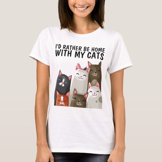 CAT TEES I'D RATHER BE HOME WITH MY CATS T-SHIRTS (Frente)