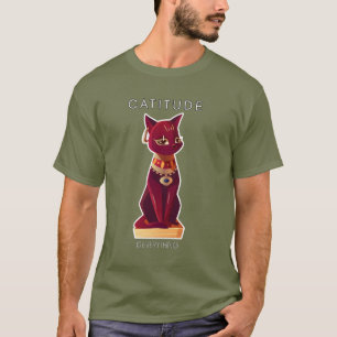 CATITUDE - é tudo o que T-Shirt