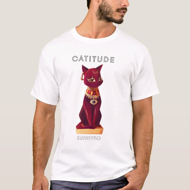 CATITUDE é tudo T-Shirt (Frente)