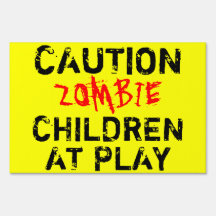 "Caution Zombie Children In Play": Aviso De Segura