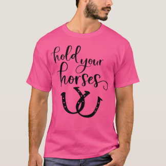 Cavalo Que Sobrou Segure Seus Cavalos Camisa Eques