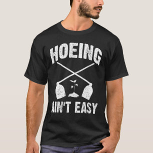 Cavar não é Fácil Jardim Camiseta Divertida de Jar