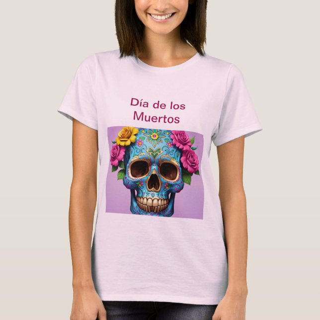 Celebrar Life Día de los Muertos T-Shirt (Frente)