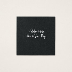 Celebre A Vida Este É O Seu Dia