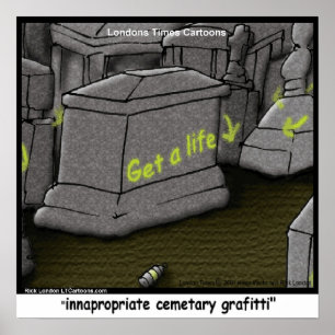 Cemitério ruim Grafitti Funny Poster