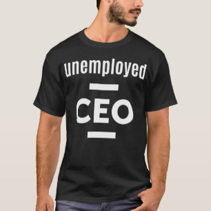 CEO desempregado empresário engraçado camisa empre