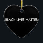 Cerâmica Ornamento de Matéria de Vidas Negras, BLM<br><div class="desc">Vidas Negras Importam Ornamento. Seja inspirador,  seja positivo,  apoie! Presente perfeito para o Natal ou Kwanzaa.</div>