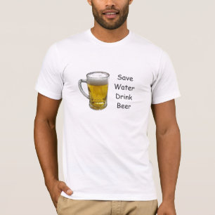 Cerveja T-Shirts - Cerveja Engraçada Coloca T-Shir