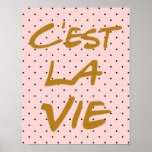 C'est La Vie - Poster de Mão - Bolinhas<br><div class="desc">C'est La Vie - Poster</div>