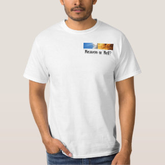 Céu ou inferno? T-shirt