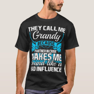 Chamam-me sócio de Grandy - dentro - camiseta