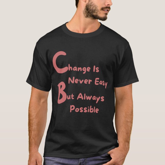 "Change Is Possible T-Shirt – Motivational Slogan  (Frente)