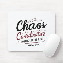Chaos Coordinator Mousepad – Personalized Desk Gif