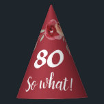 Chapéu De Festa Inspiron Funny Burgundy Floral 80 Birthday<br><div class="desc">Chapéu de festa de aniversário floral de burgundy, inspirador e engraçado. Texto inspirador 80, então o que é um moderno roteiro branco e é um partido perfeito para alguém que comemora os 80 anos e tem senso de humor. A design tem belas rosas vermelhas e galhos de aquarela e um...</div>